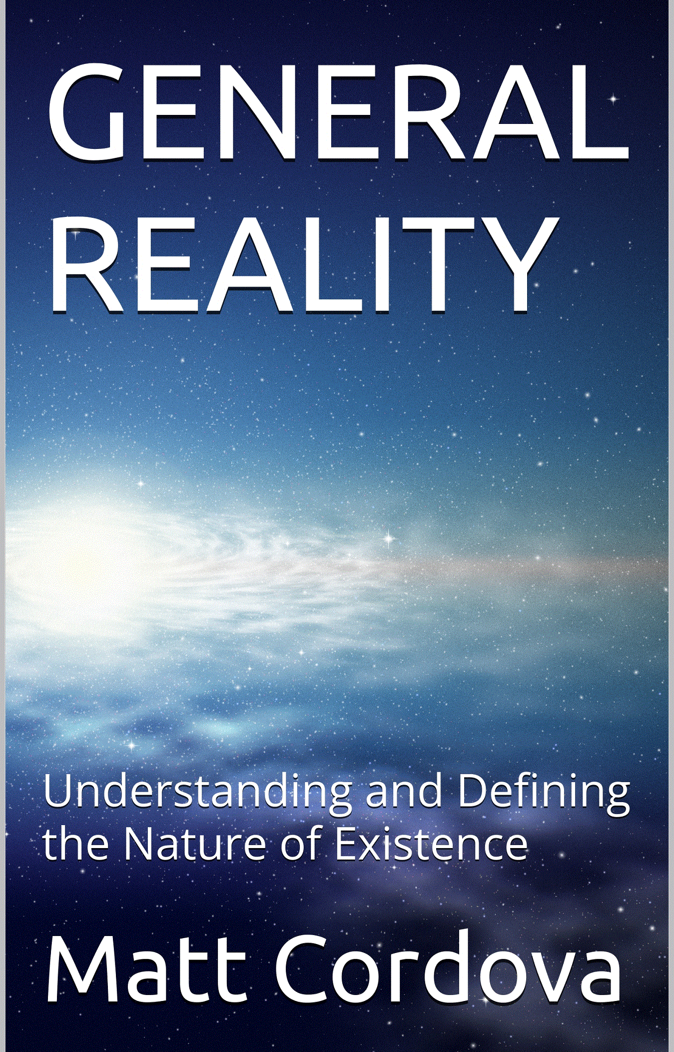 Understanding and Defining the Nature of Existence
